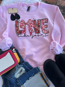 Love Like Jesus Sweatshirt